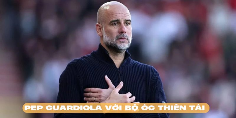 Pep Guardiola vẫn luôn được nhắc đến là huấn luyện viên xuất sắc nhất thế giới