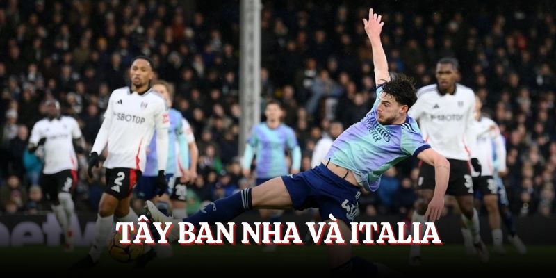 Các trận cầu kinh điển nhất là Tây Ban Nha và Italia